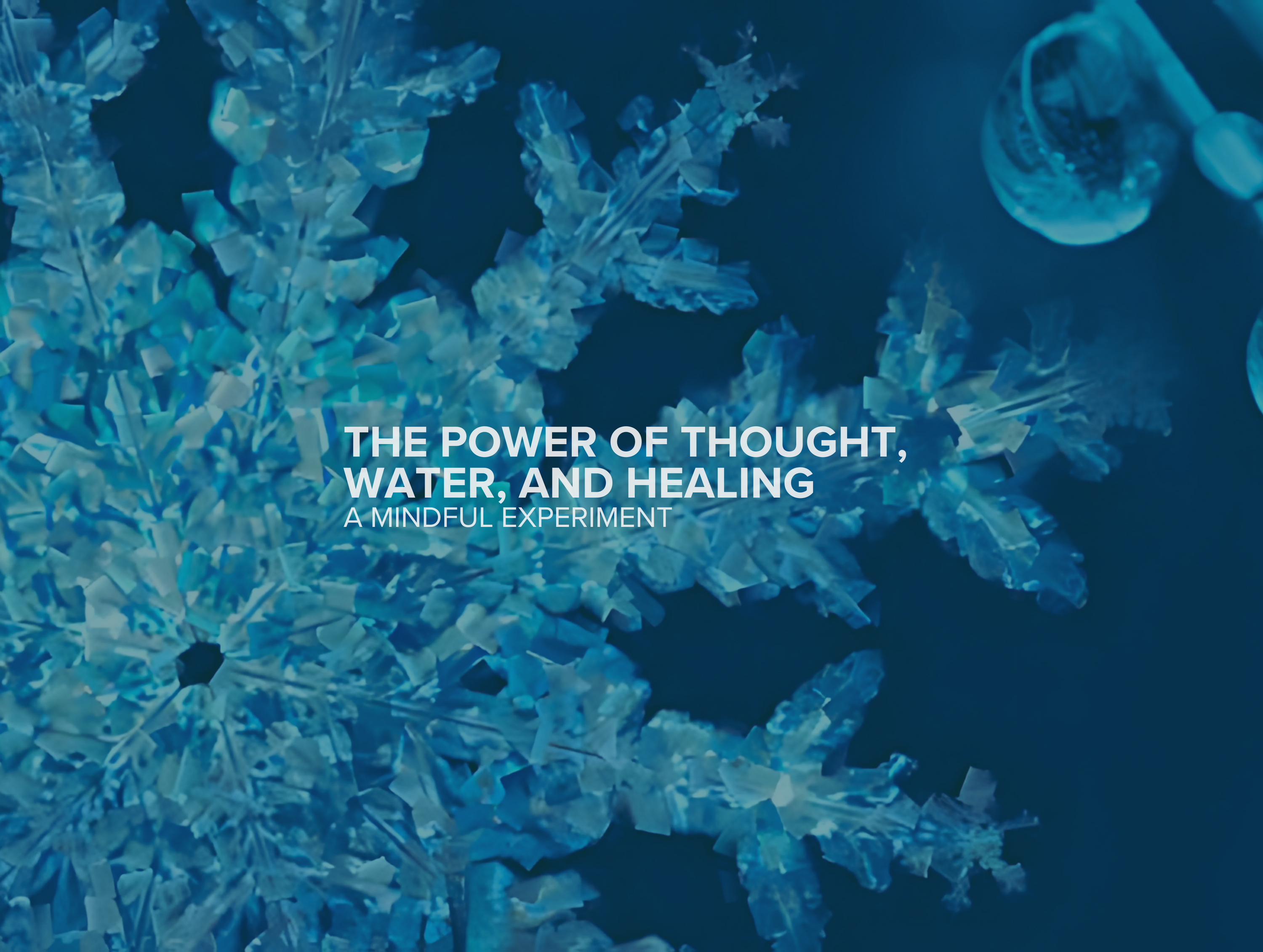 The Power of Thought, Water, and Healing: A Mindful Experiment