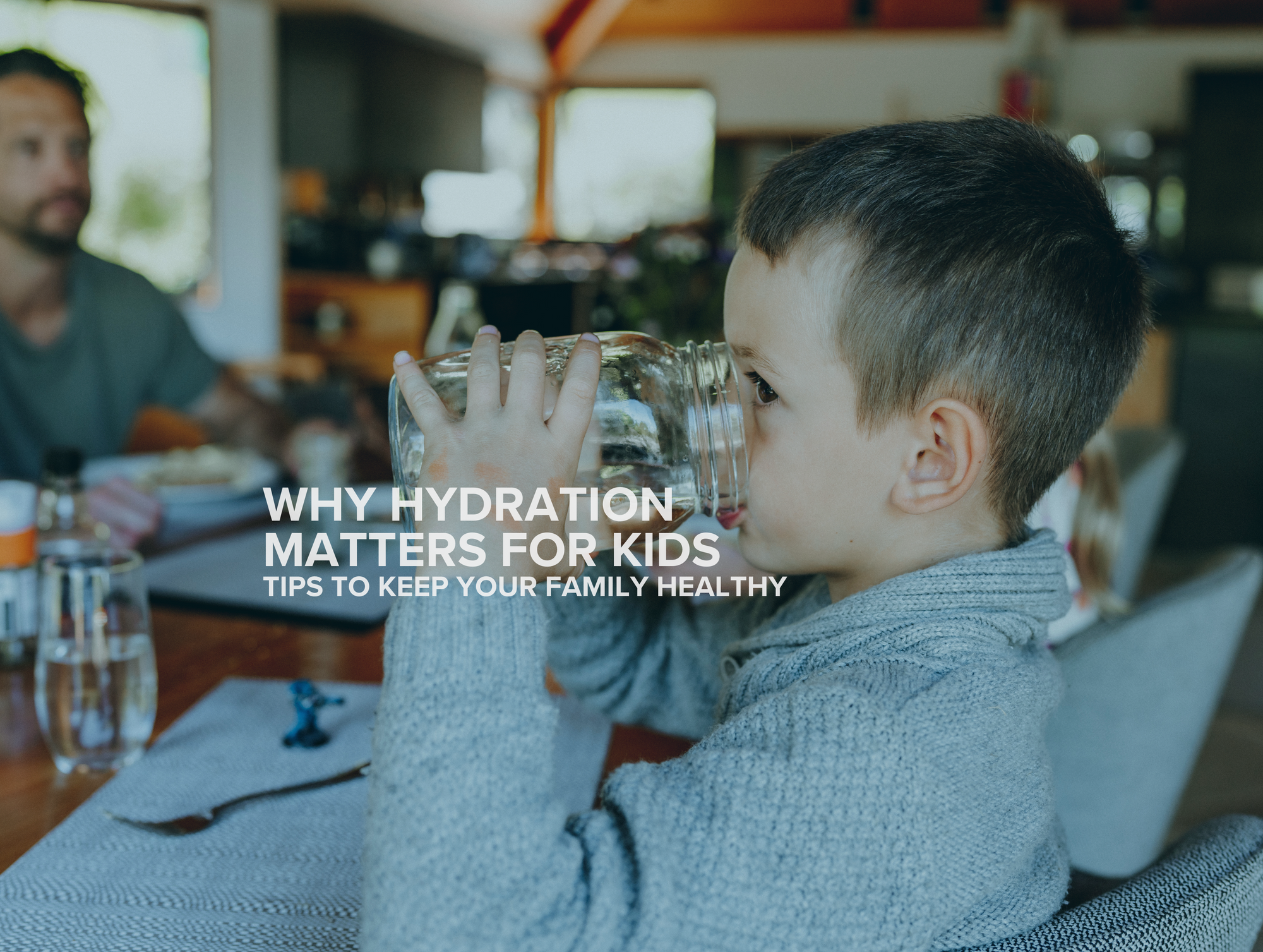 Why Hydration is Key for Kids: Tips to Keep Your Family Healthy