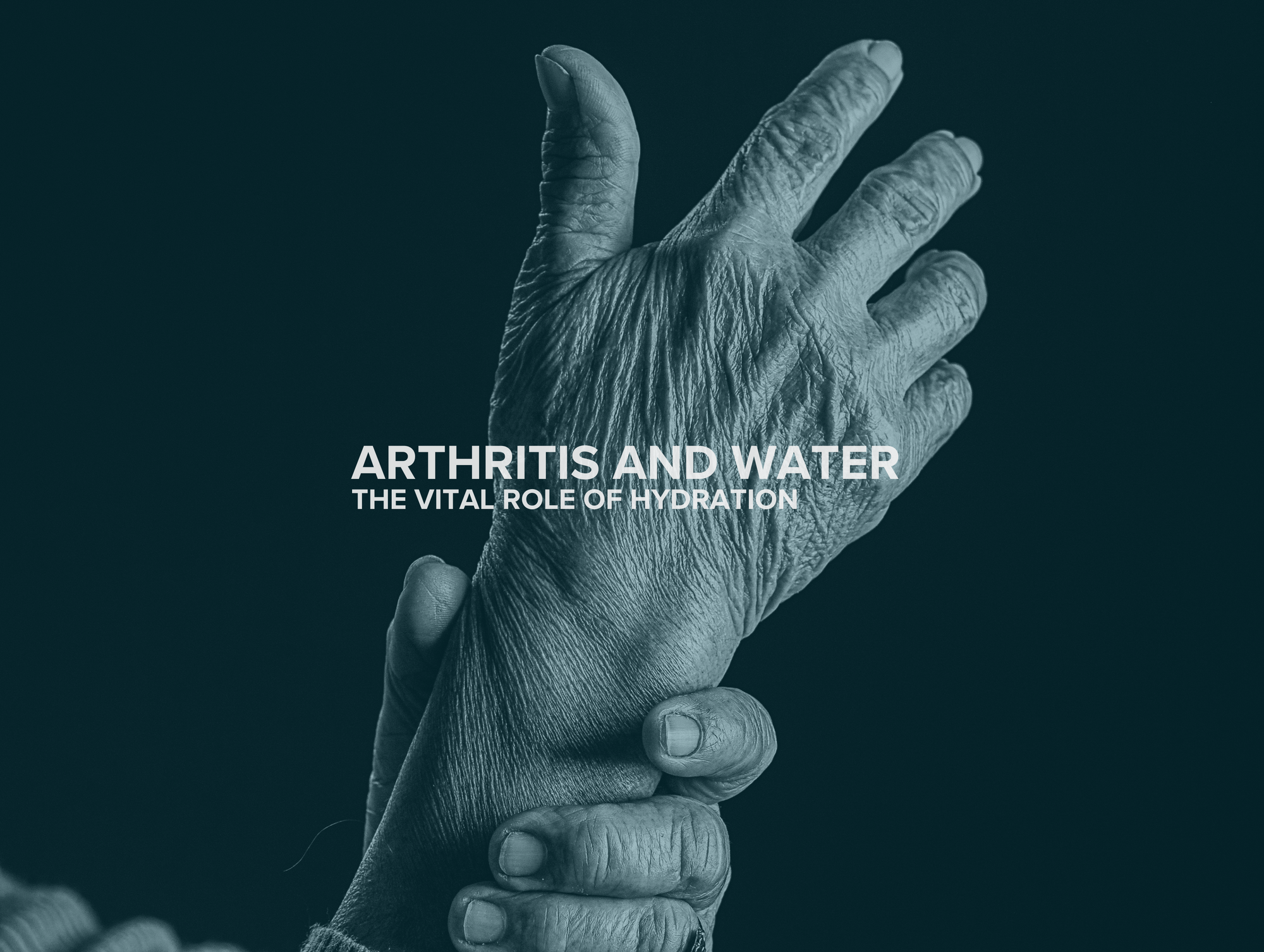 Arthritis and the Vital Role of Hydration: Optimizing Joint Health with the Right Water