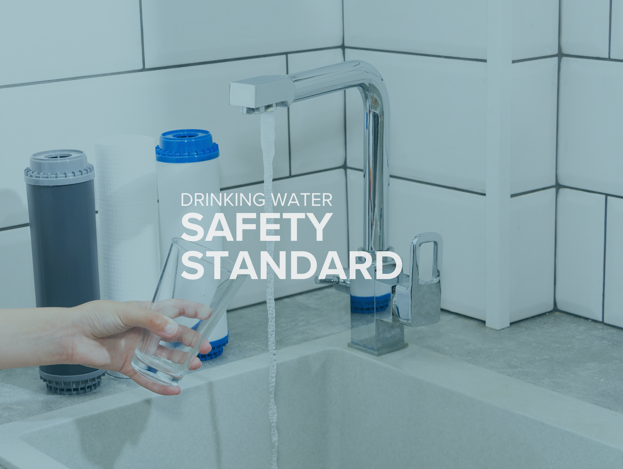 Beyond Safe: Setting Higher Standards for Your Drinking Water